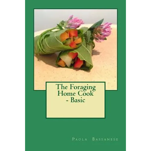 The Foraging Home Cook - Basic - Paperback