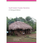 South Eastern Huastec Narratives: A Trilingual Edition - Hardcover