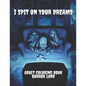 I Spit on your dreams adult coloring book horror Land - Paperback