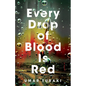 Every Drop of Blood Is Red - Paperback