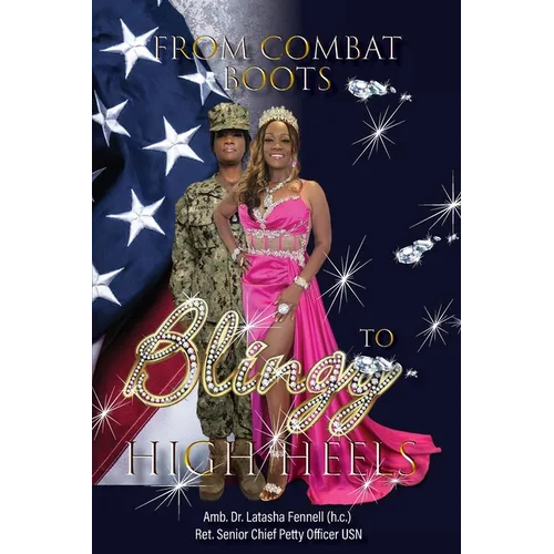 From Combat Boots to Blingy High Heels - Paperback