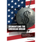Dismantling the American Dream: How Multinational Corporations Undermine American Prosperity - Paperback
