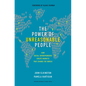 The Power of Unreasonable People: How Social Entrepreneurs Create Markets That Change the World - Hardcover