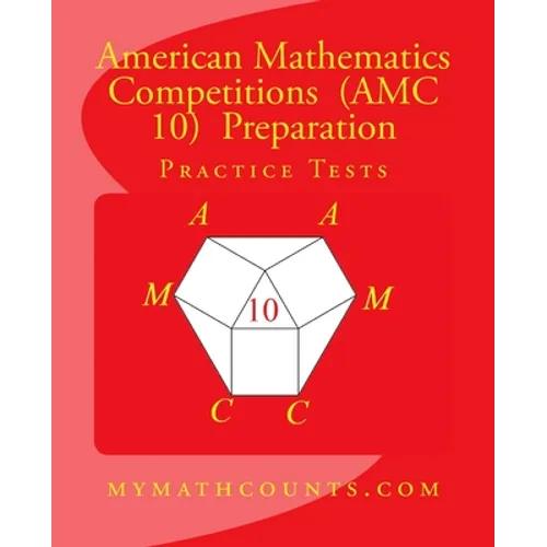 American Mathematics Competitions (AMC 10) Preparation Practice Tests - Paperback