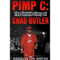 Pimp C: The Untold Story of Chad Butler - Paperback