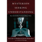 Mysterion Seeking Understanding: How Sacramentality Can Save the Body of Christ - Hardcover