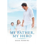 My Father, My Hero - Paperback