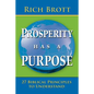 Prosperity Has a Purpose: 27 Biblical Principles to Understand - Paperback