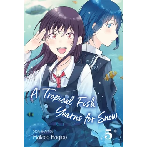 A Tropical Fish Yearns for Snow, Vol. 5 - Paperback