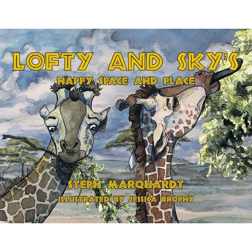 Lofty and Sky's Happy Space and Place - Paperback