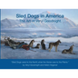 Sled Dogs in America: The Art of Veryl Goodnight - Paperback