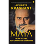 Maya: I Bow to Thee, You Cannot be Overcome - Hardcover