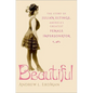 Beautiful: The Story of Julian Eltinge, America's Greatest Female Impersonator - Hardcover