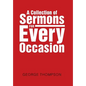 A Collection of Sermons for Every Occasion - Hardcover