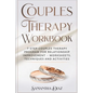 Couples Theraphy Workbooks: 7-Step Couples Therapy Program for Relationship Improvement - Worksheets, Techniques and Activities - Paperback