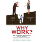 Why Work?: How the Federal Entitlements and Tax Systems Equalize Income and Wealth - Paperback