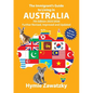 The Immigrant's Guide to Living in Australia: 7th Edition - 2025/2026 Further Revised, Improved and Updated - Paperback