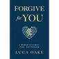 Forgive For You: A Memoir of Family, Fury, and Freedom - Paperback