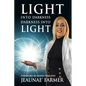 Light Into Darkness, Darkness Into Light - Paperback