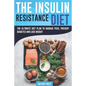 The Insulin Resistance Diet: The Ultimate Diet Plan to Manage PCOS, Prevent Diabetes and Lose Weight - Paperback