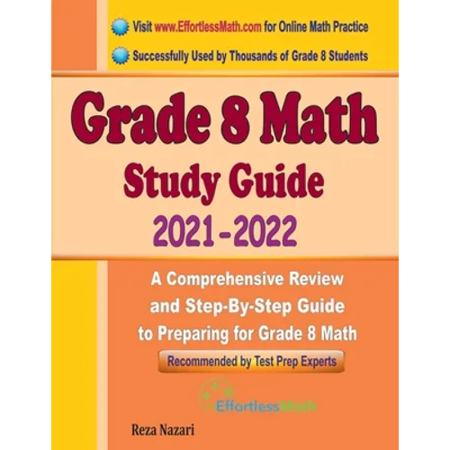 Grade 8 Math Study Guide 2021 - 2022: A Comprehensive Review and Step-By-Step Guide to Preparing for Grade 8 Math - Paperback