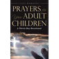 Prayers for Your Adult Children: A Thirty-Day Devotional - Paperback