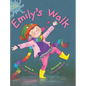 Emily's Walk - Hardcover