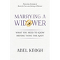 Marrying a Widower: What You Need to Know Before Tying the Knot - Paperback