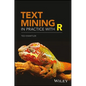 Text Mining in Practice with R - Hardcover