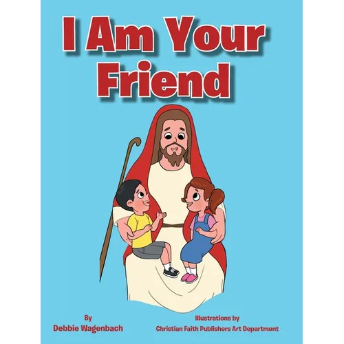 I Am Your Friend - Hardcover