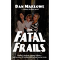 The Fatal Frails - Hardcover