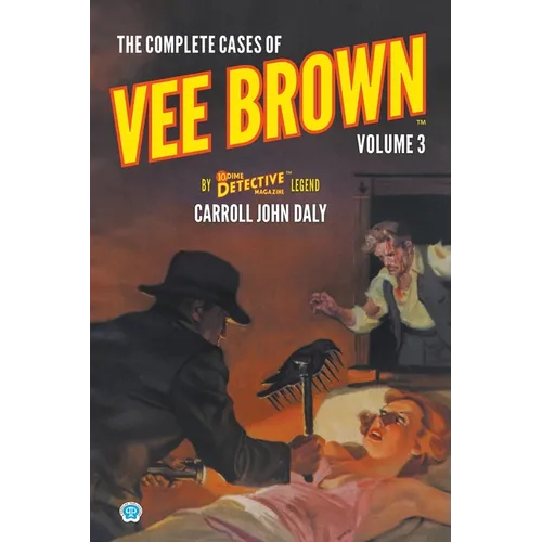 The Complete Cases of Vee Brown, Volume 3 - Paperback