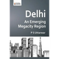 Delhi: An Emerging Megacity Region - Paperback