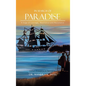 In Search of Paradise: A Saga of Courage, Resilience and Resistance - Hardcover