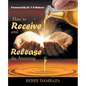 How to Receive and Release the Anointing - Paperback