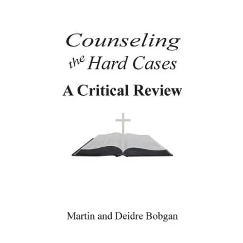 Counseling the Hard Cases: A Critical Review - Paperback