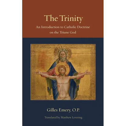 The Trinity: An Introduction to Catholic Doctrine on the Triune God - Paperback