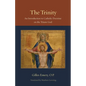The Trinity: An Introduction to Catholic Doctrine on the Triune God - Paperback