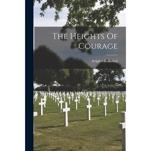 The Heights Of Courage - Paperback