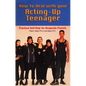 How to Deal With Your Acting-Up Teenager: Practical Help for Desperate Parents - Paperback