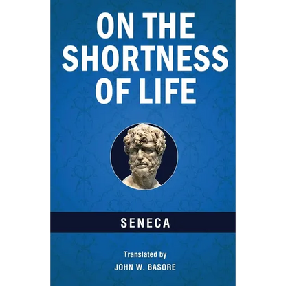 On the Shortness of Life - Paperback