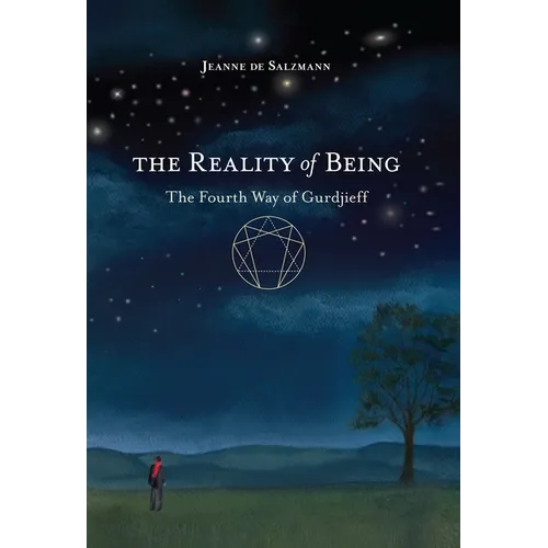 The Reality of Being: The Fourth Way of Gurdjieff - Paperback