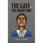 The Gate of the Burnt One - Hardcover