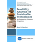 Feasibility Analysis for Sustainable Technologies: An Engineering-Economic Perspective - Paperback