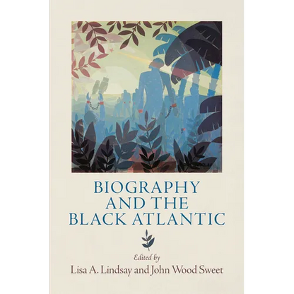 Biography and the Black Atlantic - Hardcover
