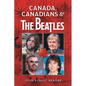 Canada, Canadians and The Beatles - Paperback
