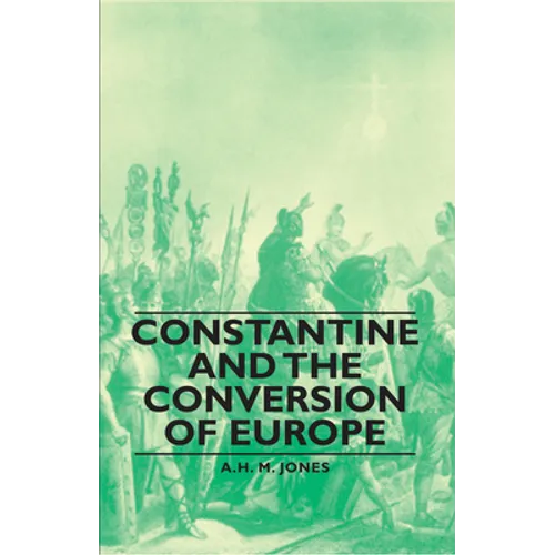 Constantine and the Conversion of Europe - Paperback