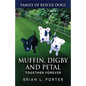 Muffin, Digby And Petal: Together Forever - Paperback