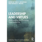 Leadership and Virtues: Understanding and Practicing Good Leadership - Paperback