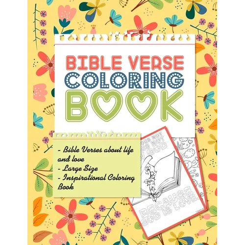 Bible verse coloring book: Bible Verses about life and love Large Size 8.5x11 Inspirational Bible coloring verse for kids and adults 60 Pages - Paperback